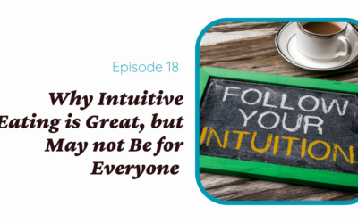 7 Ways to Use the Wisdom of Intuitive Eating Regardless of the Approach You Take (Intuitive Eating Series 2 of 3)