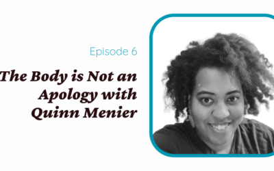 The Body is Not an Apology with Quinn Menier