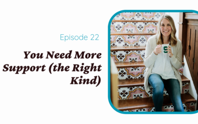 How to Get the Support You Need & Deserve